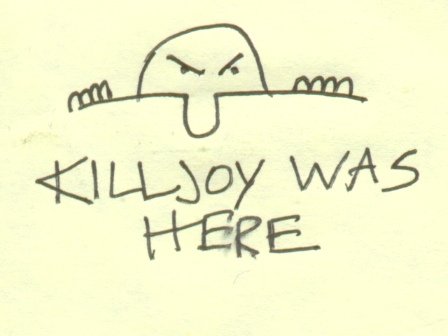 killjoy-was-here.png